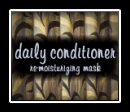 Daily Conditioner - Our fragrant Hairo Daily Conditioner comes to your rescue every day for a moisturizing dose of nutrients and protection. Can be used as a daily 
conditioner for tangle-free hair or as a treatment for added moisture and protection. Color safe